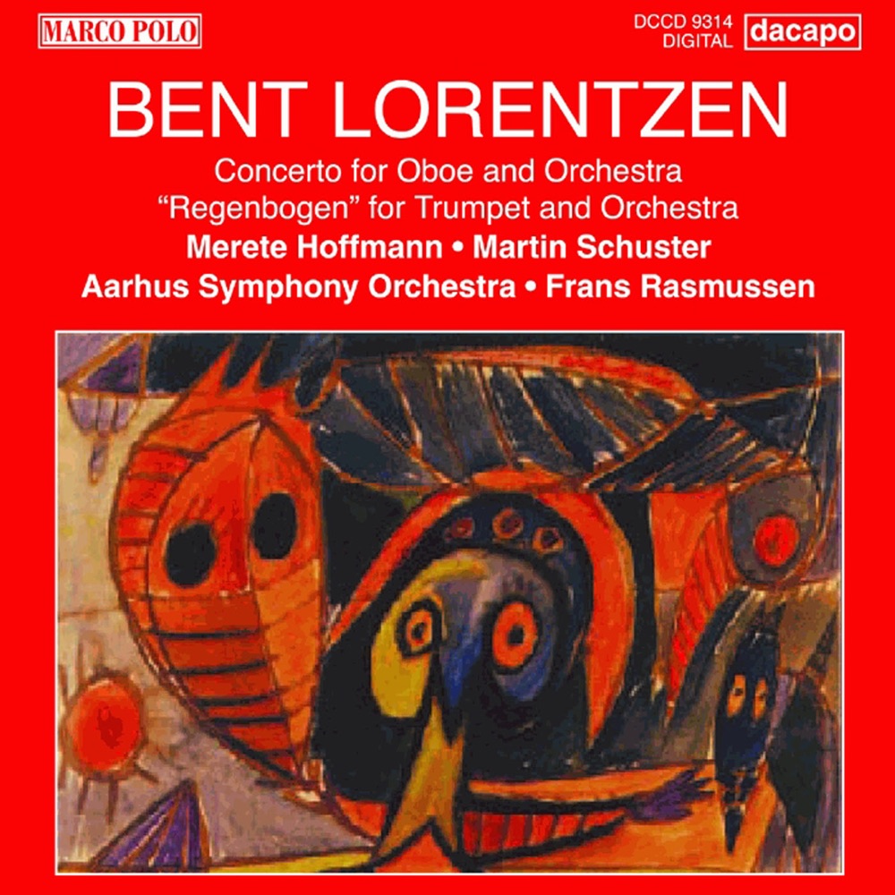 Обложка альбома «Lorentzen: Oboe Concerto - Regenbogen» — Merete Hoffmann, Frans Rasmussen, Aarhus Symphony Orchestra & Martin Schuster