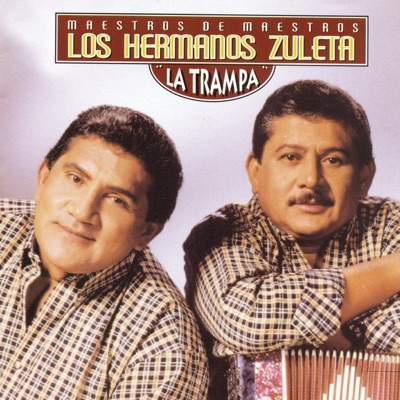 Los Hermanos Zuleta - Aquella Carta