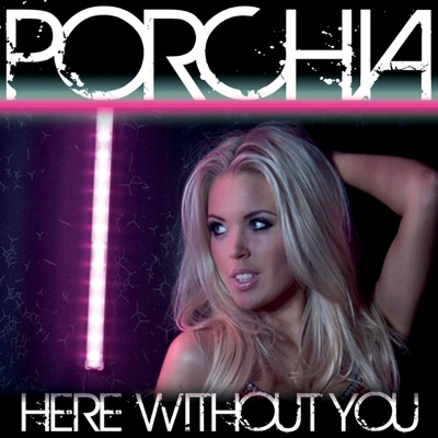 Porchia - Here Without You (Ultra Dj's Club Mix)