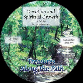 Devotion and Spiritual Growth: Treasures Along the Path - Swami Kriyananda