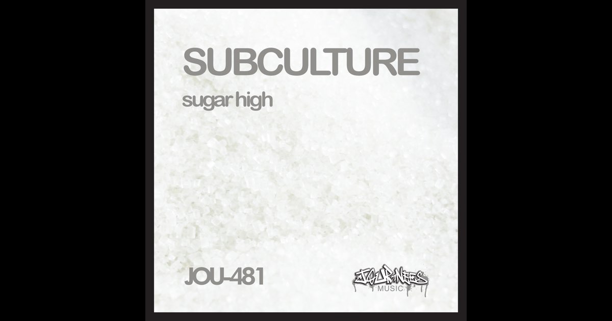 Sugar High - Remastered - Album by Subculture - Apple Music