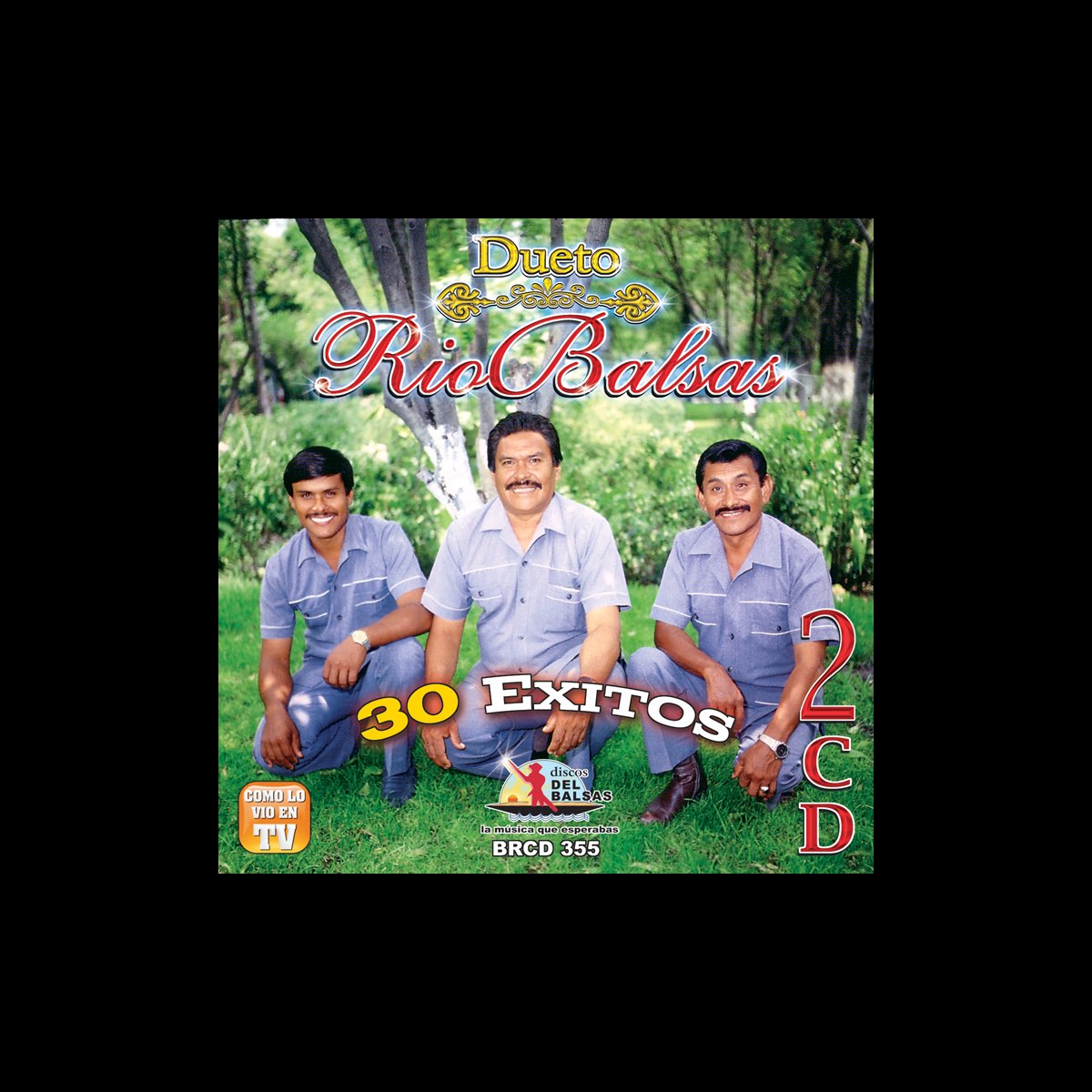 ‎30 Exitos - Album by Dueto Rio Balsas - Apple Music