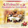 Weihnacht mit Alpenländischer Stubenmusik - Varios Artistas