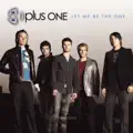 Let Me Be The One