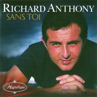 Sans Toi - Richard Anthony