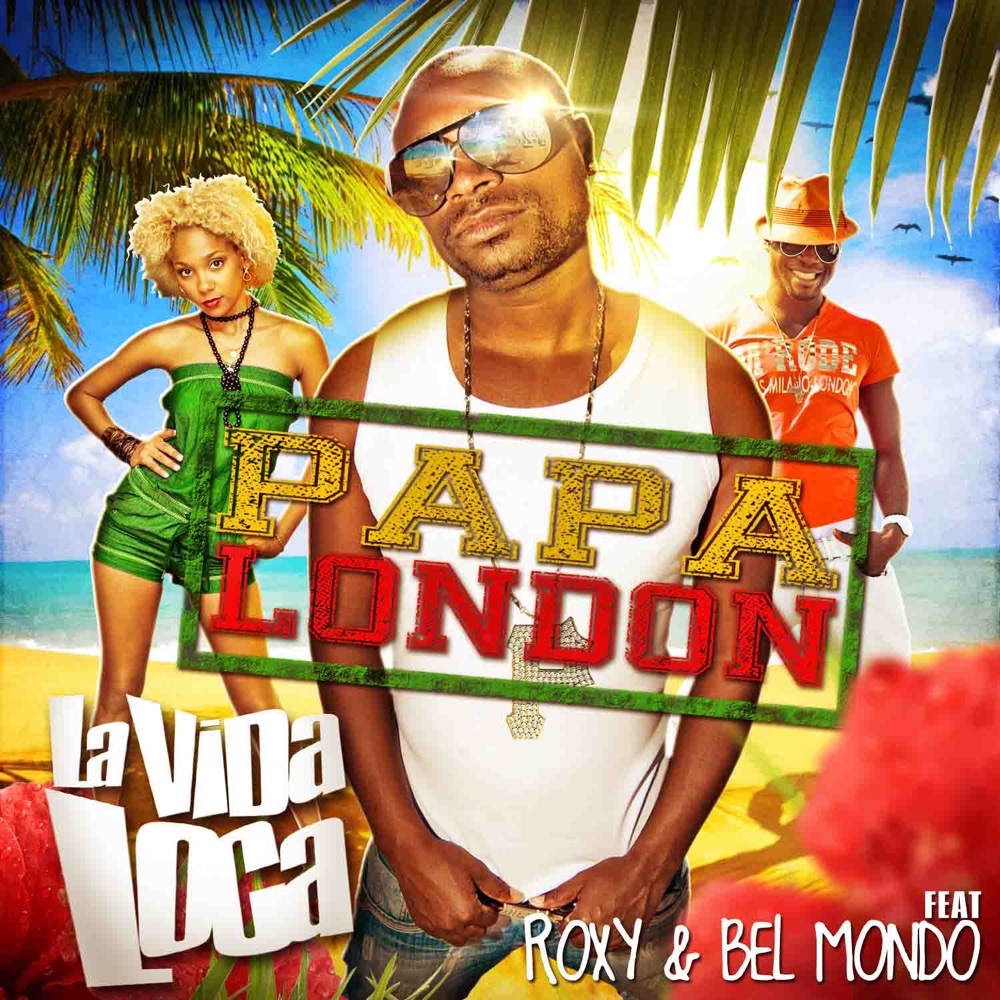 Обложка альбома «La Vida Loca (Summer Mix)» — Papa London