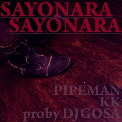 SAYONARA,SAYONARA pro by DJ GOSA - Single