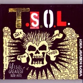 T.S.O.L. - Abolish Government / Silent Majority