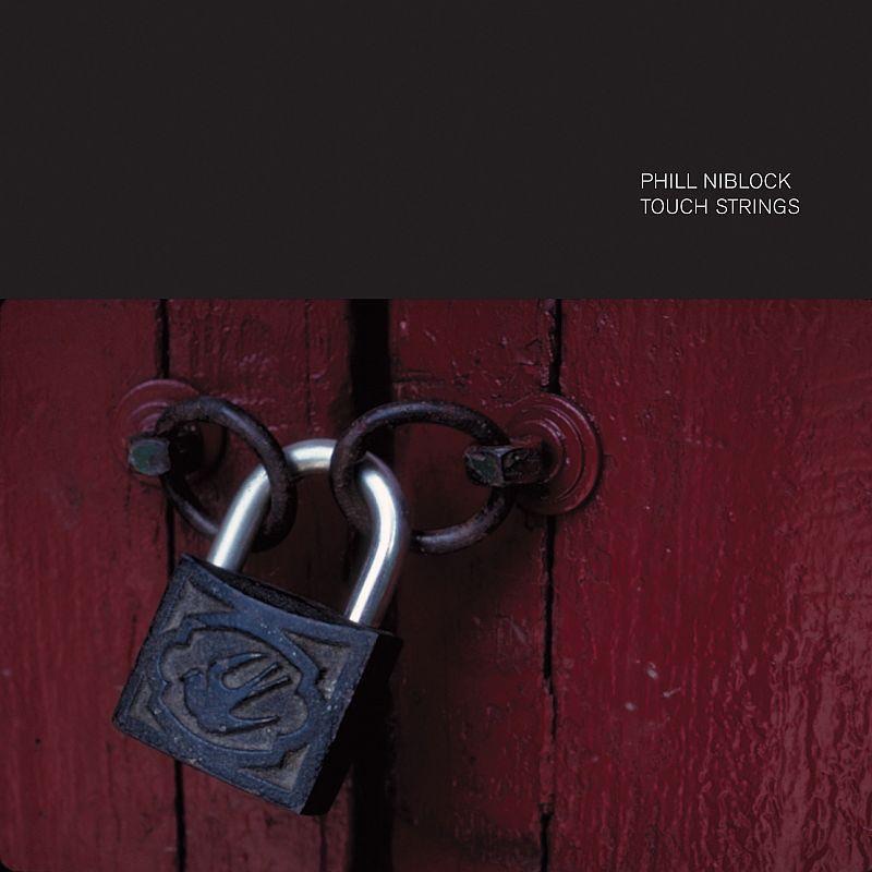 Обложка альбома «Touch Strings» — Phill Niblock