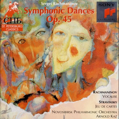 Rachmaninov: Symphonic Dances, Op. 45; '' Vocalise '' - Stravinsky: ''Jeu de cartes ''