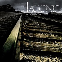 For the Life of One - Laconic