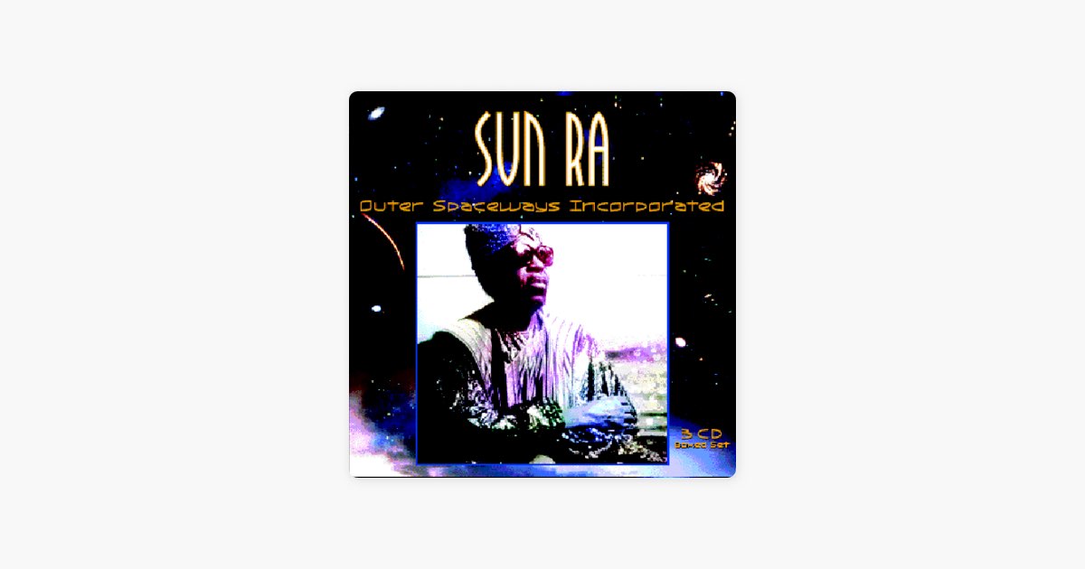 ‎Outer Spaceways Incorporated - サン・ラのアルバム - Apple Music