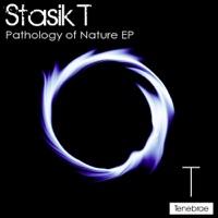 Pathology of Nature - EP - Stasik T