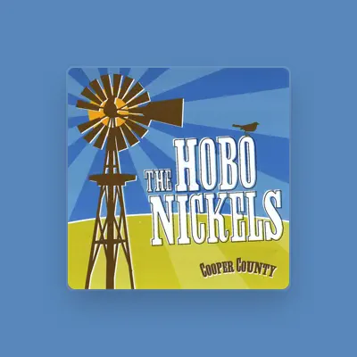 Listen to The Hobo Nickels, watch music videos, read bio, see tour dates & more!