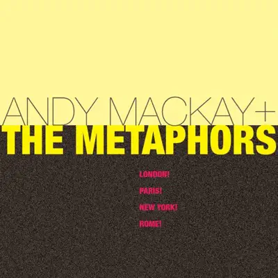 London! Paris! New York! Rome! - Andy Mackay London! Paris! New York! Rome! - Andy Mackay