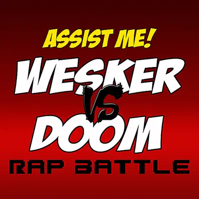 Assist Me (Wesker vs. Doom Rap Battle ) - Single - Doom