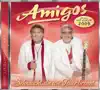 Amigos - Sehnsucht, die wie Feuer brennt