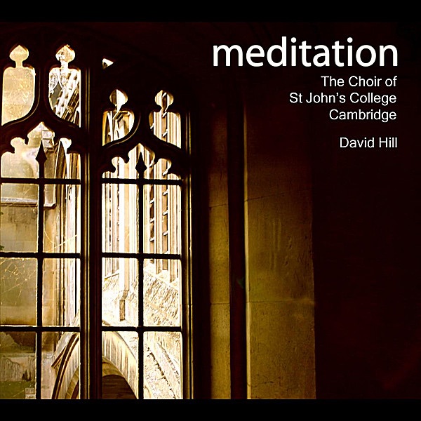 Обложка альбома «Meditation» — Choir of St John’s College, Cambridge