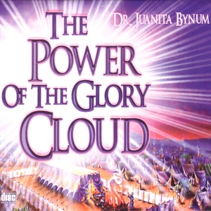 The Power of the Glory Cloud, Pt. 1