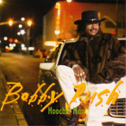 Hoochie Man - Bobby Rush