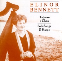 Telynau a Chân (Folk Songs & Harps) - Elinor Bennett