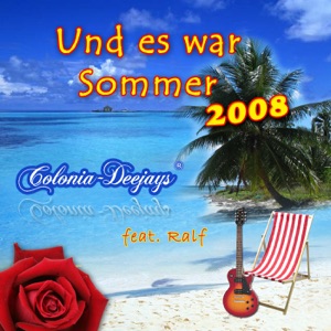 Und es war Sommer 2008 (feat. Ralf) - Single
