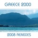 Greece 2000 2008 Remixes