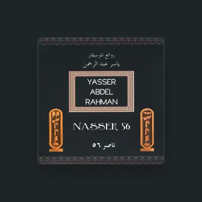 Listen to Yasser Abdel Rahman, watch music videos, read bio, see tour dates & more!