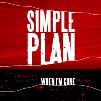 When I'm Gone - EP - Simple Plan