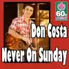 Don Costa - Never On Sunday (Remastered)