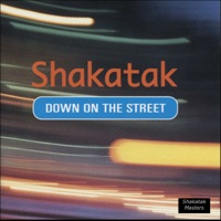 Down On the Street - SHAKATAK