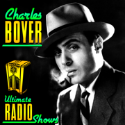 Ultimate Radio Shows - Charles Boyer