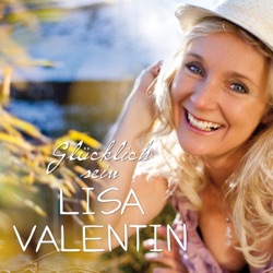 Lisa Valentin - Glücklich sein