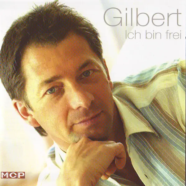 Ich bin frei — Gilbert