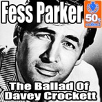 The Ballad Of Davey Crockett (Digitally Remastered) - Single