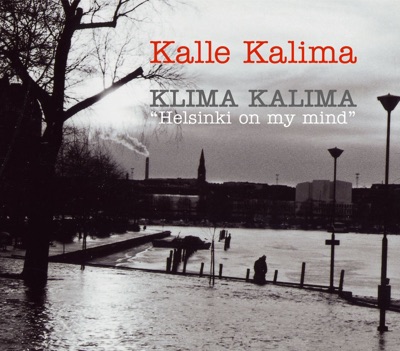 Klima Kalima (Helsinki On My Mind)