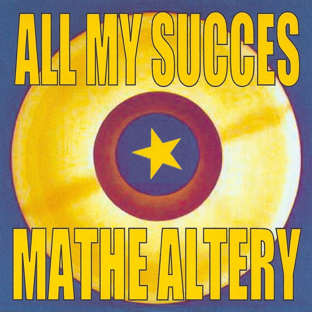 Обложка альбома «All My Succès» — Mathé Altéry