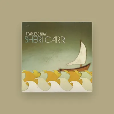 Listen to Sheri Carr, watch music videos, read bio, see tour dates & more!