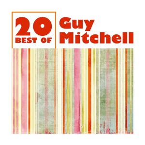20 Best of Guy Mitchell (Re-Recorded Versions)