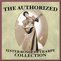 Sister Rosetta Tharpe - Down By the Riverside (Version 2)
