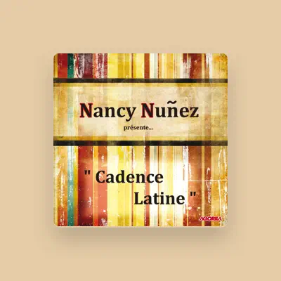 Listen to Nancy Nuñez, watch music videos, read bio, see tour dates & more!