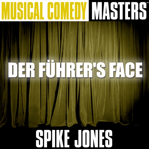 Musical Comedy Masters: Der Führer's Face