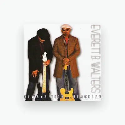 Listen to Everett B. Walters, watch music videos, read bio, see tour dates & more!