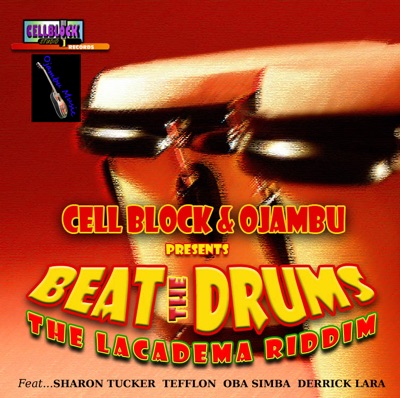 Beat the Drums - Lacadema Riddim