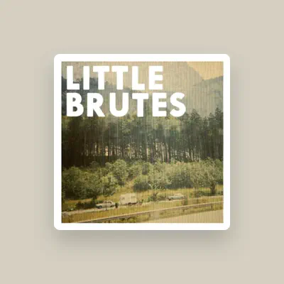 Listen to Little Brutes, watch music videos, read bio, see tour dates & more!
