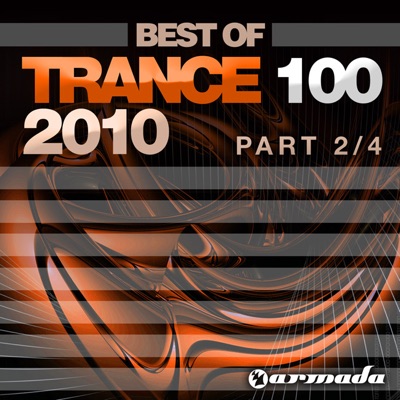 Trance 100 Best of 2010 (Pt. 2 Of 4)
