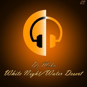 White Night / Water Desert - EP