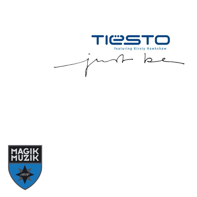 Just Be (feat. Kirsty Hawkshaw) - Single