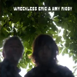 Wreckless Eric and Amy Rigby - Amy Rigby Wreckless Eric and Amy Rigby - Amy Rigby