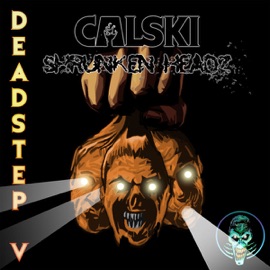 Shrunken Headz Calski